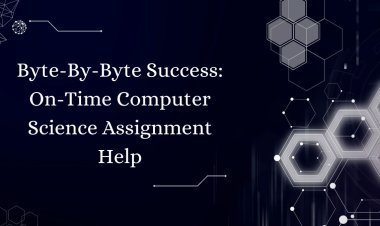 Byte-By-Byte Success: On-Time Computer Science Assignment Help