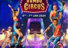 Experience the Magic of the World-class Rambo Circus at Phoenix Marketcity, Pune