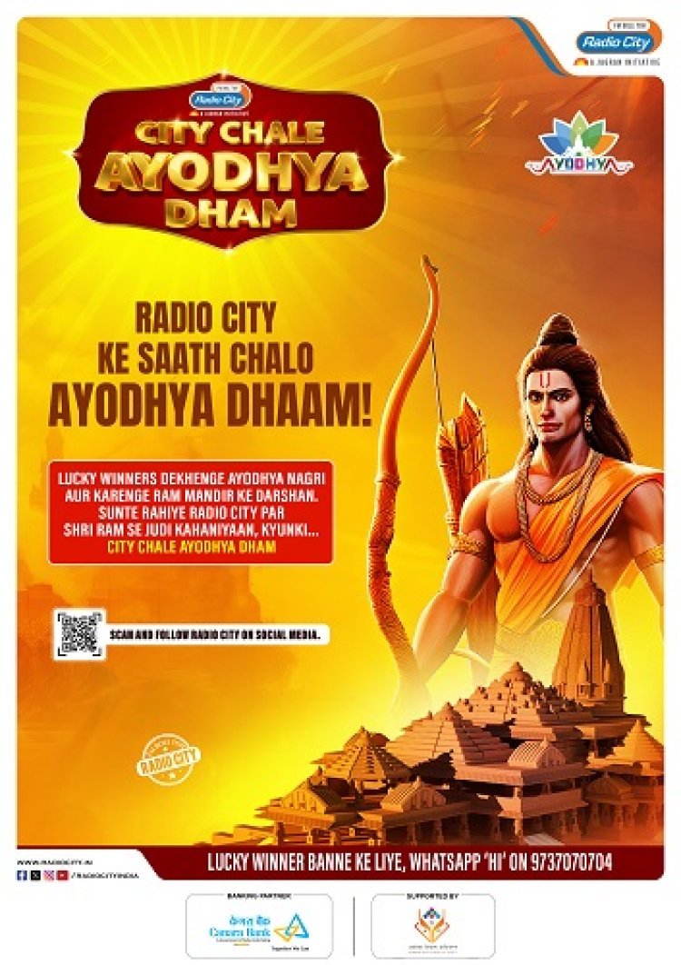 Indulge yourself in the Soulful Journey to Ayodhya with Radio City's 'City Chale Ayodhya Dham' Campaign