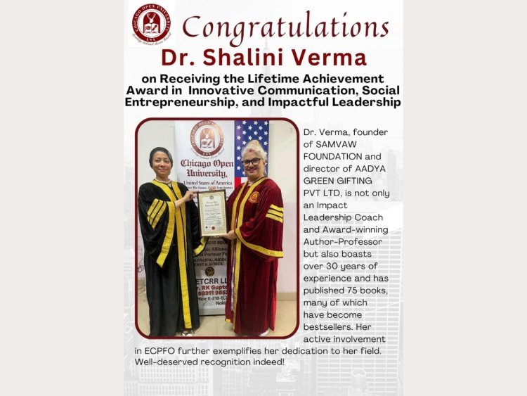 Dr. Shalini Verma on a Lifoholic Voyage, Driving Green Education and Societal Transformation