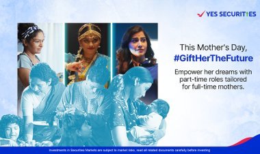 YES Securities Launches #GiftHerTheFuture Campaign Encouraging Mothers to Pursue Dreams