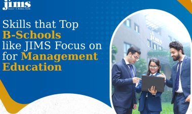 Skills that Top B-Schools like JIMS Focus on for Management Education