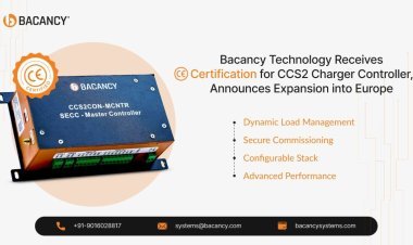 Bacancy Technology Receives CE Certification for CCS2 Charger Controller, Announces Expansion into Europe