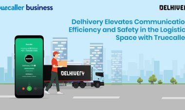 Delhivery Elevates Communication Efficiency and Safety in the Logistics Space with Truecaller