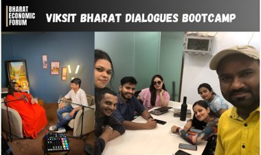 Viksit Bharat Dialogues Bootcamp: Empowering Leaders with Bharat Economic Forum