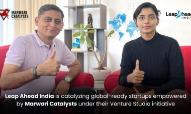 Leap Ahead India, Backed by Marwari Catalysts, Launches Bold Cross-Border Push for Indian Startups