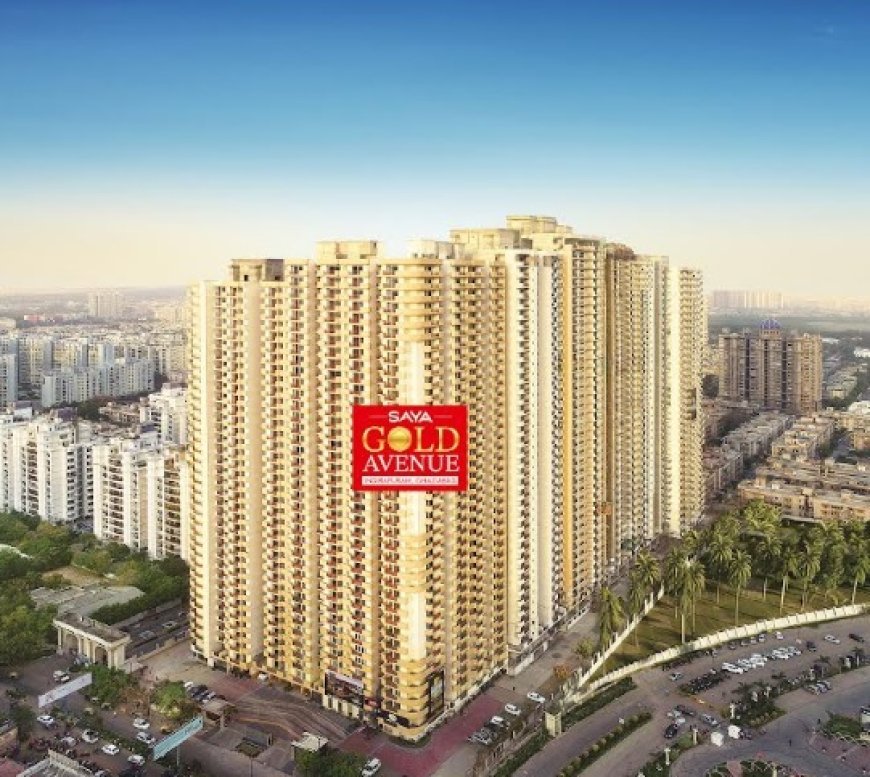 Don't miss the Last Few Ready-to-move-in Units at Saya Gold Avenue, Indirapuram-offered at New Launch Rates in the Area