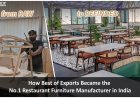  How Best of Exports Became the No.1 Restaurant Furniture Manufacturer in India