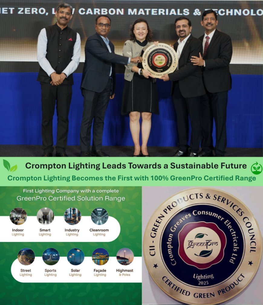 Crompton Becomes the First Lighting Company with a Complete GreenPro Certified Solution Range
