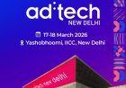 ad:tech New Delhi 2026 Opens at 'The Bold Front,' Exploring Marketing's AI-Powered Future