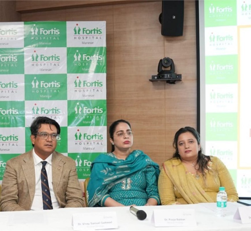 Fortis Hospital Manesar Launches "Fortis Cancer Institute" - Region's First Dedicated Cancer Institute, Redefining Technology-Driven Oncology Care