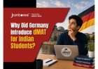 Why Did Germany Introduce dMAT for Indian Students? Understanding the Story Behind the New Requirement