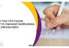 Zell Education Provides 7 Industry-Focused Certifications Alongside Its CFA Programme