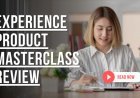 Experience Product Masterclass Review: How to Create Your Online Course