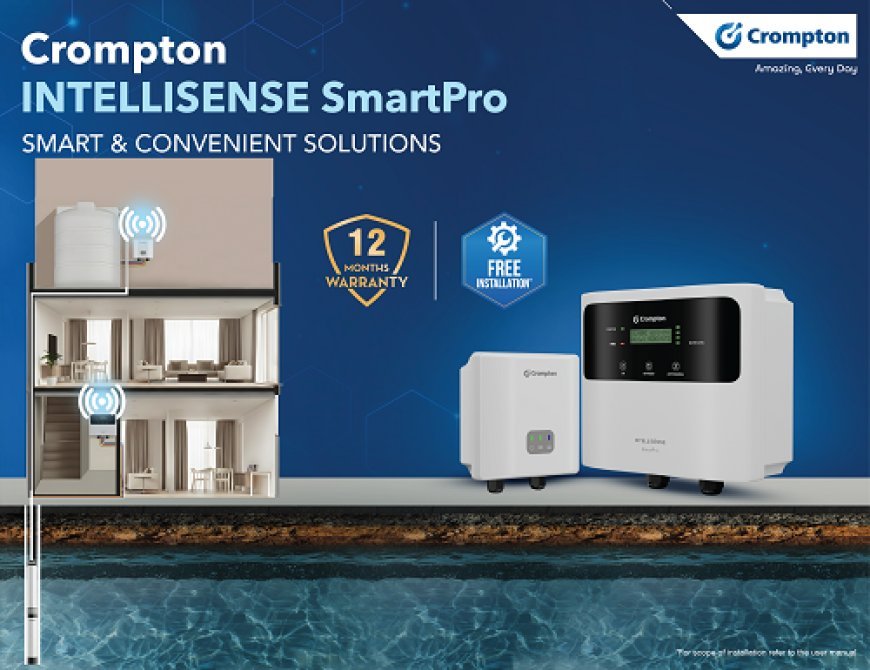Crompton Simplifies Household Water Management with INTELLISENSE SmartPro